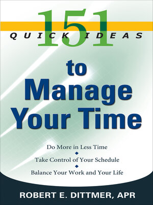 cover image of 151 Quick Ideas to Manage Your Time